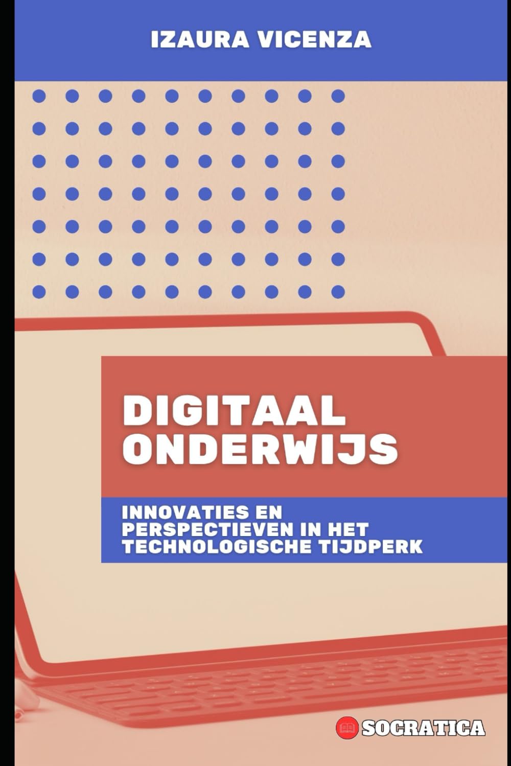 Digitaal Onderwijs: Innovaties En Perspectieven In Het Technologische Tijdperk Paperback Review